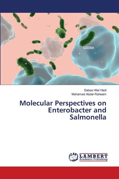 Sabaa Hilal Hadi (U. A.) | Molecular Perspectives On Enterobacter And Salmonella-image