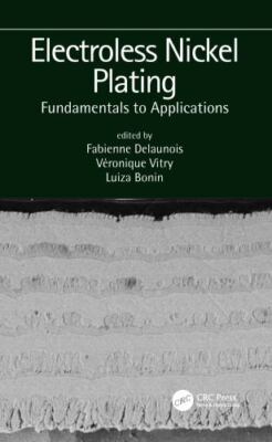 Electroless Nickel Plating : Fundamentals to Applications, Hardcover by Delau...