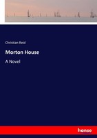 Christian Reid | Morton House | Taschenbuch | Englisch (2017) | A Novel | 284 S.