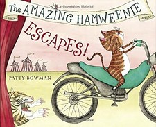 The Amazing Hamweenie Escapes! by Bowman, Patty