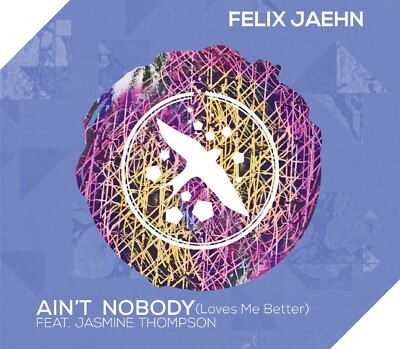 FELIX FEAT. THOMPSON,JASMINE JAEHN-AIN'T NOBODY (LOVES ME BETTER) CD SINGLE NEU