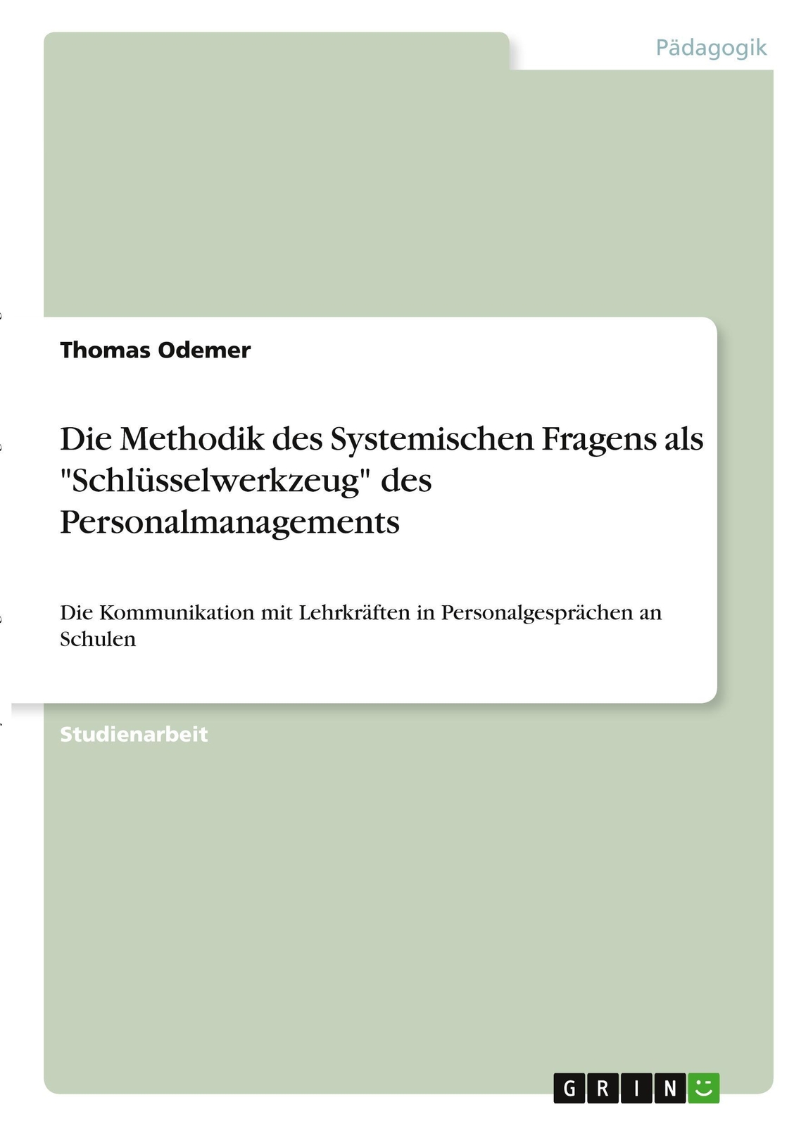 Thumbnail - Die Methodik Des Systemischen Fragens Als ""schlüsselwerkzeug"" Des