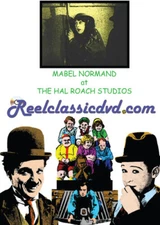 MABEL NORMAND at the HAL ROACH STUDIOS: RAGGEDY ROSE and THE NICKEL HOPPER, New 