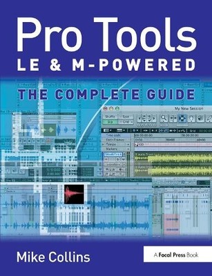 Pro Tools LE and M-Powered by Mike Collins - 9781138372030