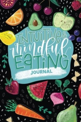 Intuitive & Mindful Eating Journal, June & Lucy
