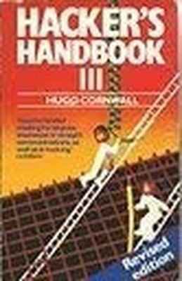 The Hacker's Handbook III by Cornwall, Hugo 0712611479 FREE Shipping
