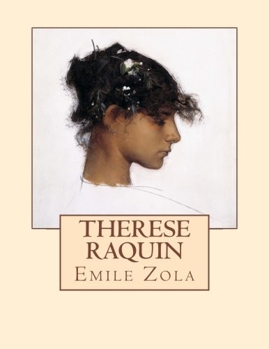 Therese Raquin By Zola, Emile Emile Zola,. 9781496077608