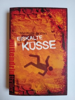 Buch Eiskalte Küsse - Mel Wallis de Vries - Roman - Taschenbuch aus Sammlung