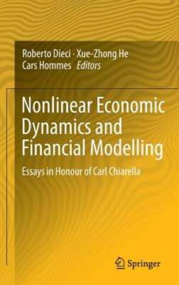 Nonlinear Economic Dynamics and Financial Modelling: Essays in Honour of Carl