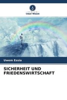 Uwem Essia | Sicherheit UND Friedenswirtschaft | Taschenbuch | Deutsch