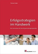 Thomas Graber Erfolgsstrategien im Handwerk