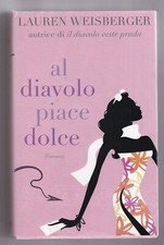 Libro Al Diavolo Piace Dolce Weisberger SC125A
