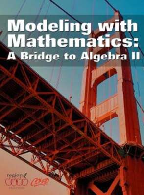 Modeling with Mathematics: A Bridge to Algebra II by Comap: Used
