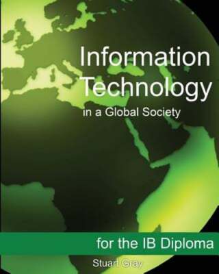 Information Technology in a Global Society for the IB Diploma: Black and White