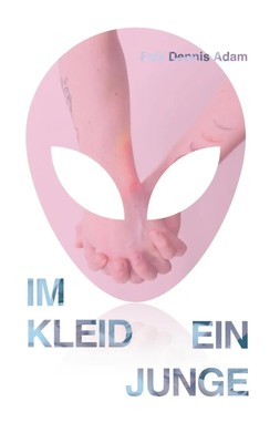 im Kleid ein Junge | Falk Dennis Adam | Taschenbuch | 182 S. | Deutsch | 2022