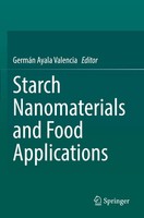 Starch Nanomaterials And Food Applications | GermáN Ayala Valencia | Englisch