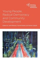 Young People, Radical Democracy And Community Development | Batsleer (U. A.)