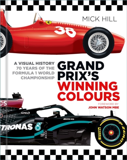 Grand Prix's Winning Colours by Mick Hill (Hardback Book)