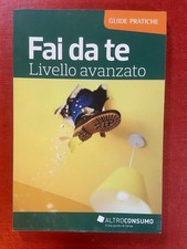 Guida pratica Altroconsumo - Fai da te livello avanzato