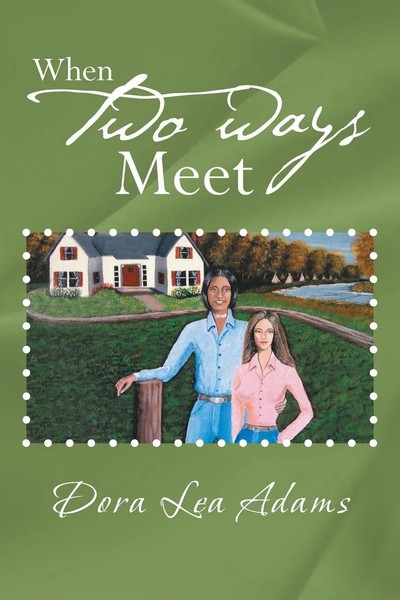 When Two Ways Meet Dora Lea Adams Taschenbuch Kartoniert / Broschiert Englisch-image