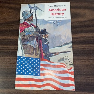 GREAT MOMENTS IN AMERICAN HISTORY HUMBLE OIL & REFINING BOOKLET 1969 (D12)