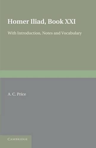 Homer Iliad XXI by  Homer, A. C. Price - 9781107621206