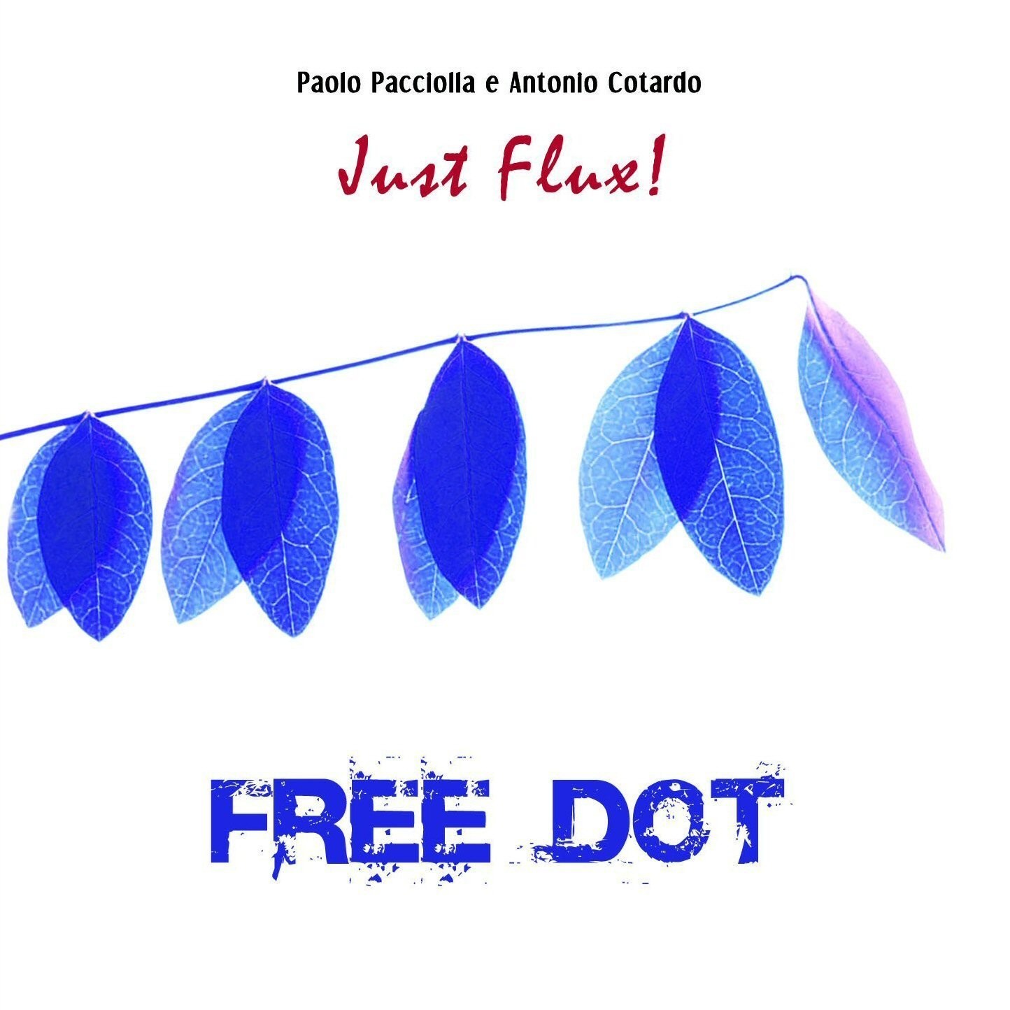 Free Dot Just Flux! (CD) Album