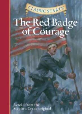 The Red Badge of Courage (Classic Starts) - Hardcover By Crane, Stephen - GOOD