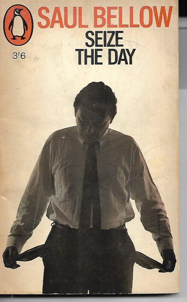 Seize The Day by Saul Bellow P/B Penguin 1966