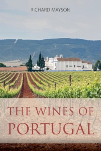 Richard Mayson The wines of Portugal (Paperback) Classic Wine Library - Zdjęcie 1 z 1