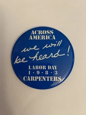 Carpenters Union Labor Day 1983 Pin Back Button P132