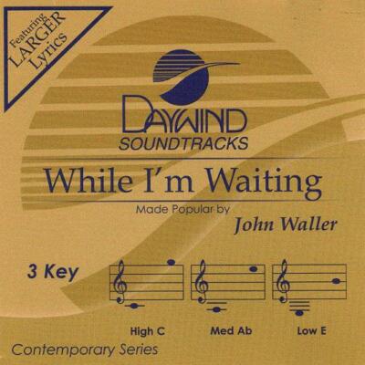 While I'm Waiting - John Waller - Accompaniment Track