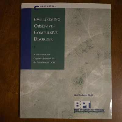 Overcoming Obsessive-Compulsive Disorder by Matthew McKay and Gail Steketee...