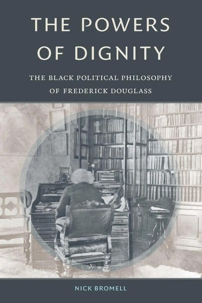 Nick Bromell | The Powers Of Dignity | Taschenbuch | Englisch (2021)-image