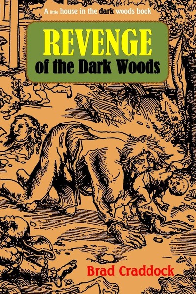 Revenge Of The Dark Woods Brad Craddock Taschenbuch Kartoniert / Broschiert 2016-image