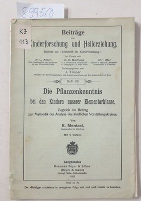 Die Pflanzenkenntnis bei den Kindern unserer Elementarklasse : Zugleich ein Beit
