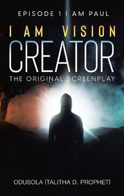 I Am Vision Creator: The Original Screenplay by Odusola (English) Hardcover Book