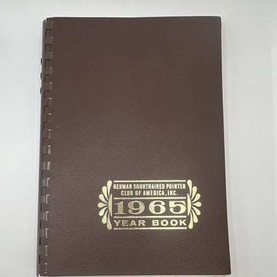 German Shorthaired Pointer Club of America 1965 Yearbook Dog Breed Book