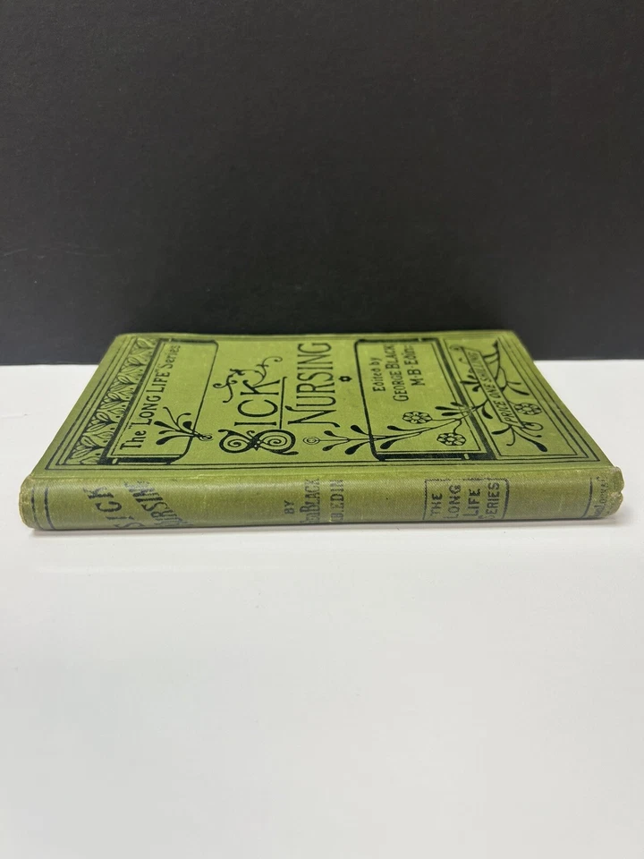 Antique 1888 Book Sick Nursing The Long Life Series Edited By George Black  - Image 2 of 4