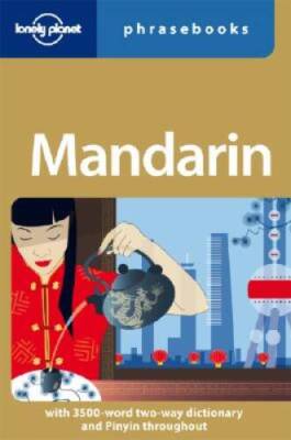 Mandarin: Lonely Planet Phrasebook - Paperback By Anthony Garnaut - VERY GOOD