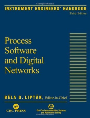 INSTRUMENT ENGINEERS' HANDBOOK, THIRD EDITION: PROCESS By Bela G. Liptak *VG+*