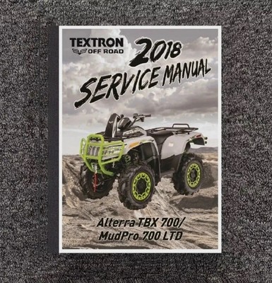 700 ATV Service Manual Fits 2018 Arctic Cat Textron Alterra MudPro TBX 2261450