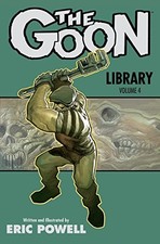THE GOON LIBRARY VOLUME 4 By Eric Powell & Eric Powell - Hardcover