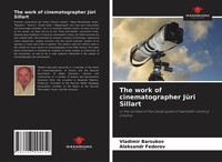 Vladimir Barsukov (U. A.) | The Work Of Cinematographer JüRi Sillart | Buch
