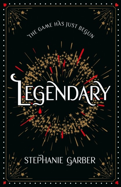 Legendary by Stephanie Garber (Hardback Book)