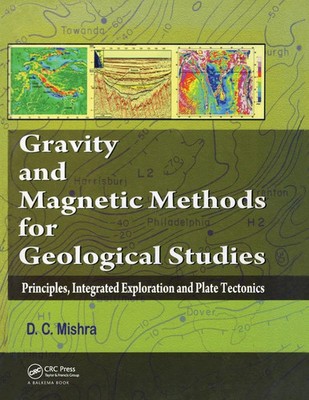 Gravity and Magnetic Methods for Geological Studies Dinesh C. Mishra Taschenbuch