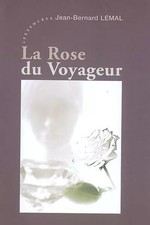 La Rose du Voyageur, Jean-Bernard Lemal
