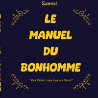 Evingel | Le Manuel Du Bonhomme | Taschenbuch | FranzöSisch (2025)