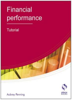 Financial Performance: Tutorial (AAT Accounting - Level 4 Diplom