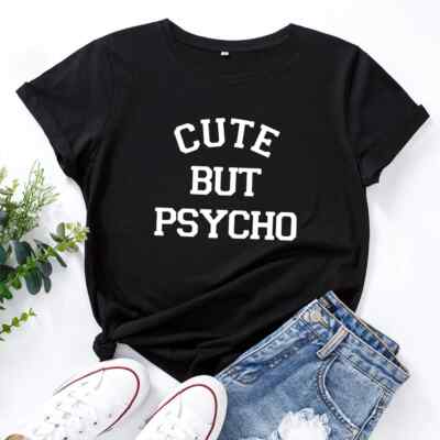 Lustiges T-Shirt süß aber Psycho Frauen Party Witz Moive TV Geschenk Mädchen Shirt Top